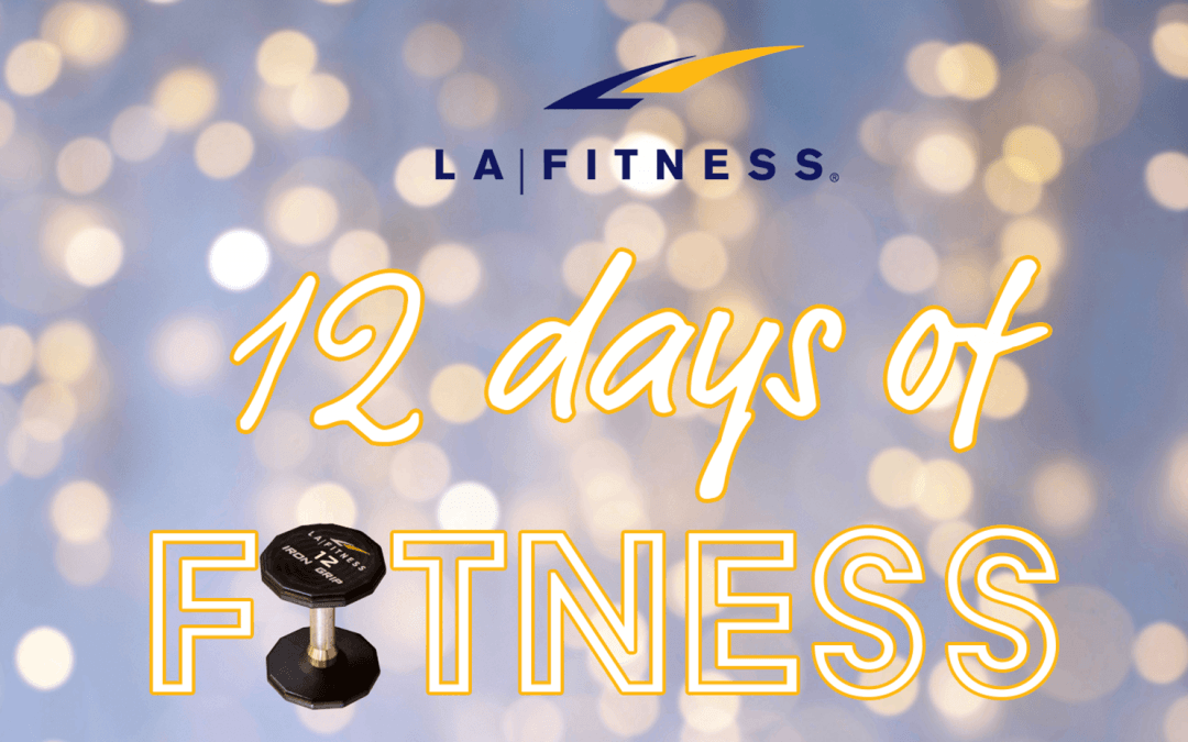 12 Days of LA Fitness